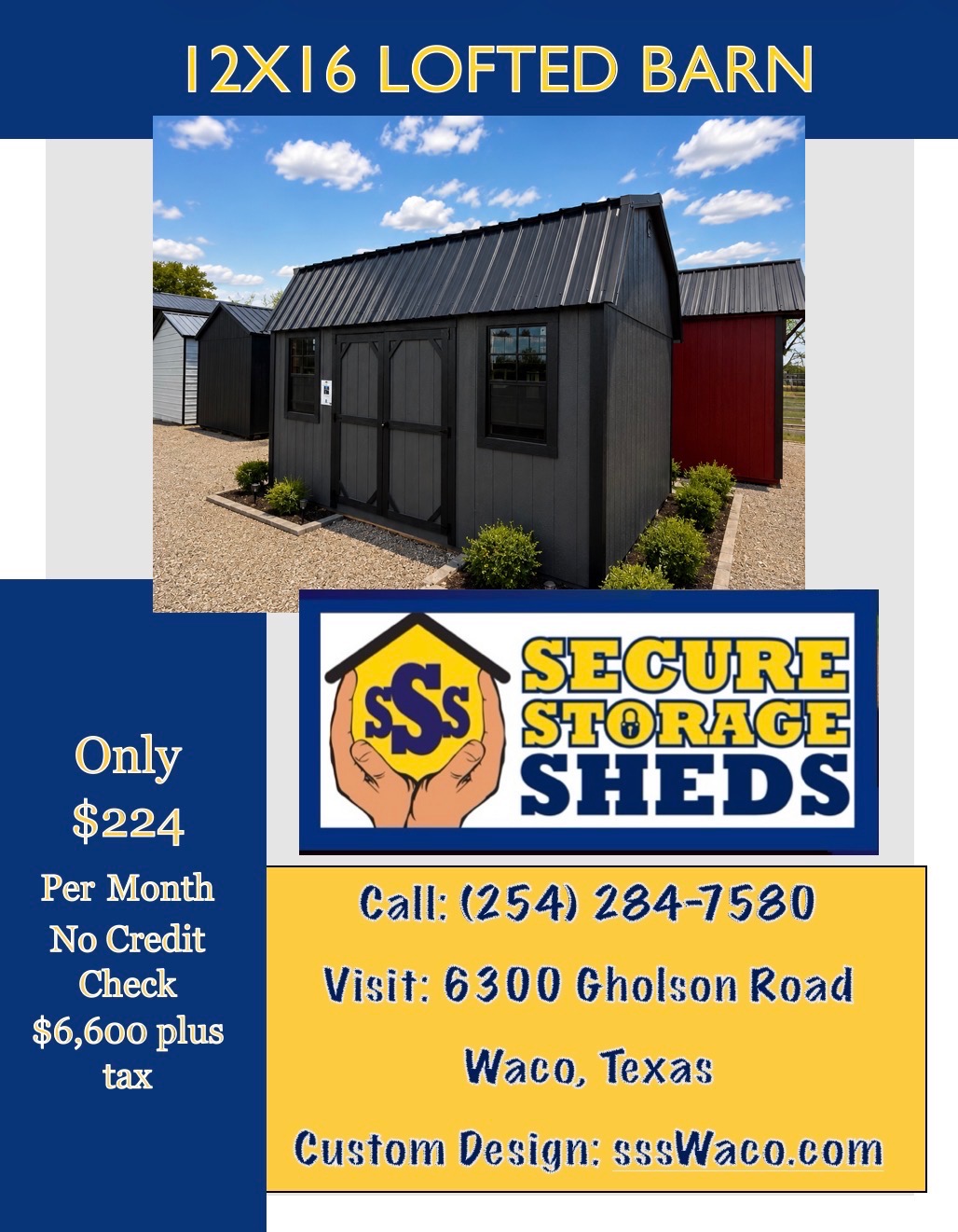 12x16 Lofted Barn — $224 per month, no credit check, $6,600 plus tax